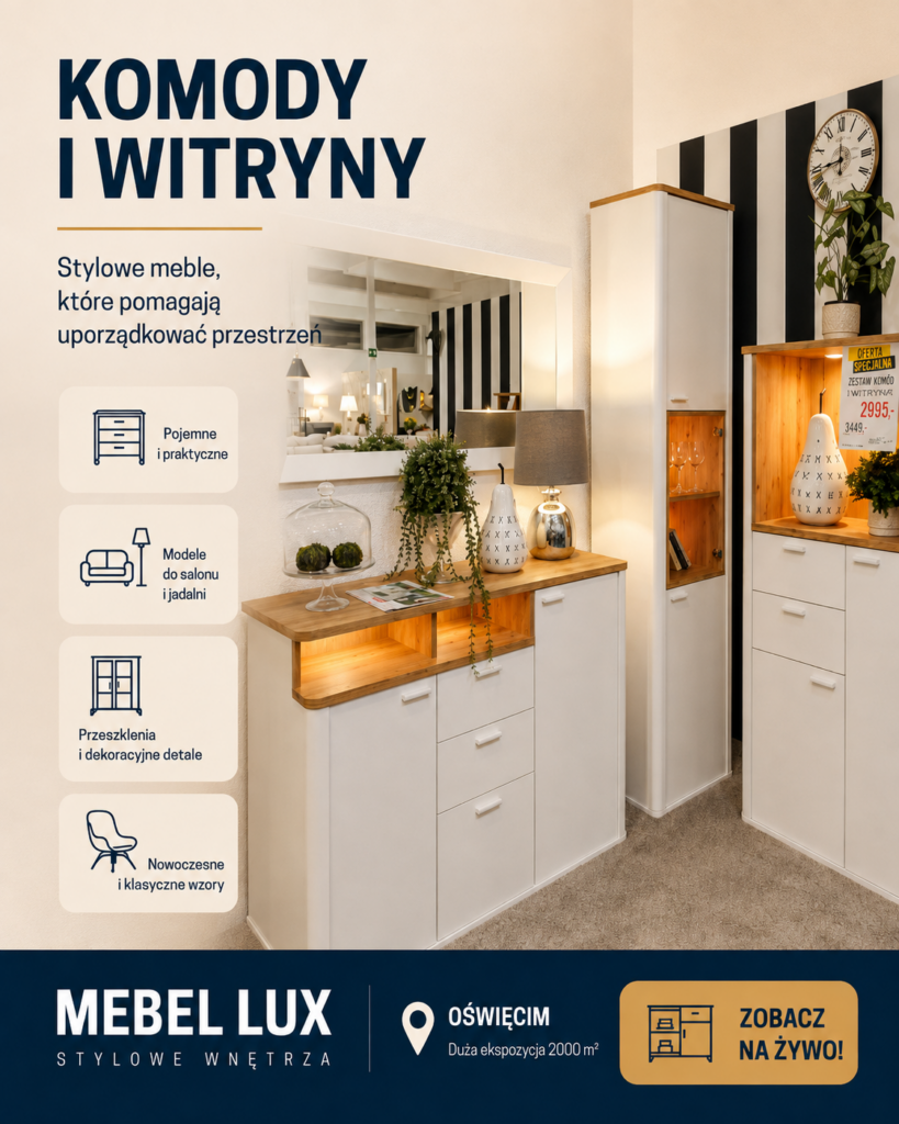 Komody i witryny Oświęcim – ekspozycja Mebel Lux