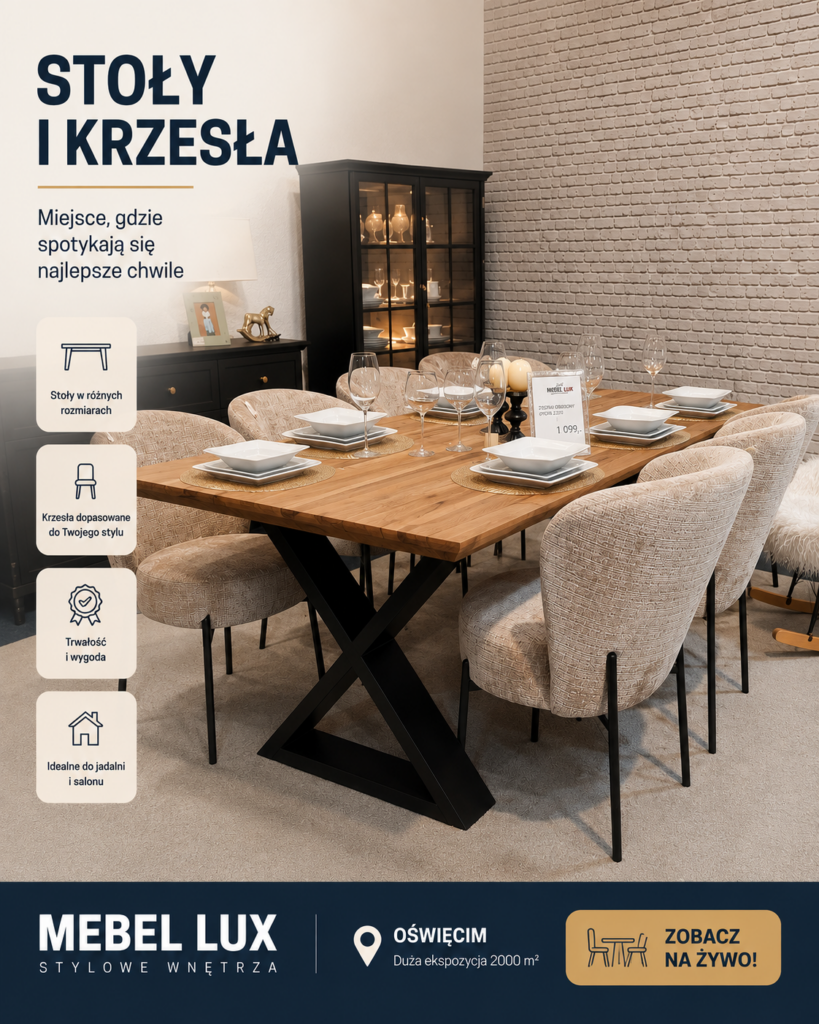 Stoły i krzesła Oświęcim – ekspozycja Mebel Lux